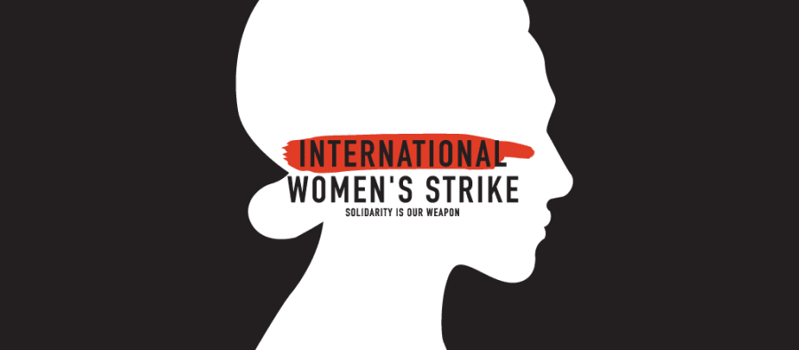 Here’s What You Should Know About The International Women’s Day Global Strike