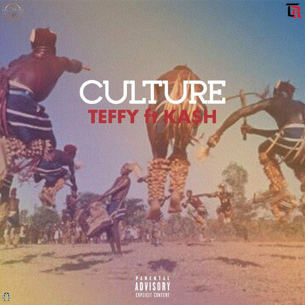 Teffy teams up with Ka$h to rep the “Culture”