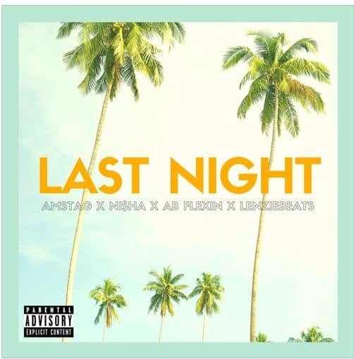 AMSTAG is all about Island vibes and putting Rwanda on the map on “Last Night”