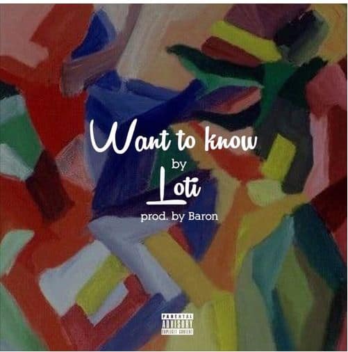 Listen to Loti draw the line in the sand on “Want to Know”