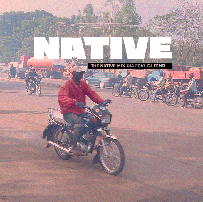 Native Mix 014: featuring DJ Femo