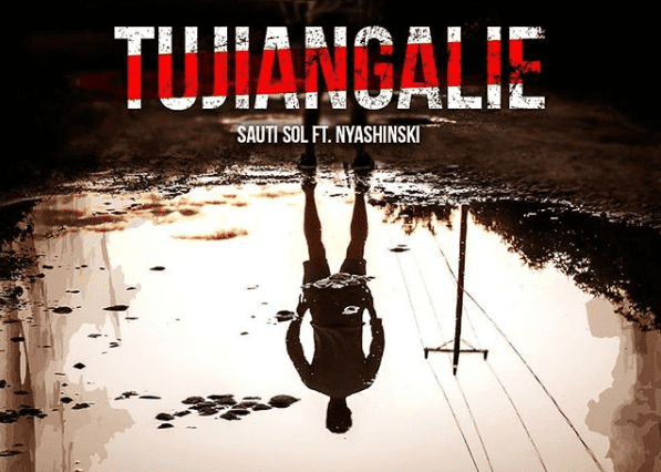 Listen to Sauti Sol’s “Tujiangalie”, featuring Nyashinski