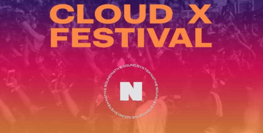 Cloud X announces 2021 festival date; to be co-curated by NATIVE Sound System