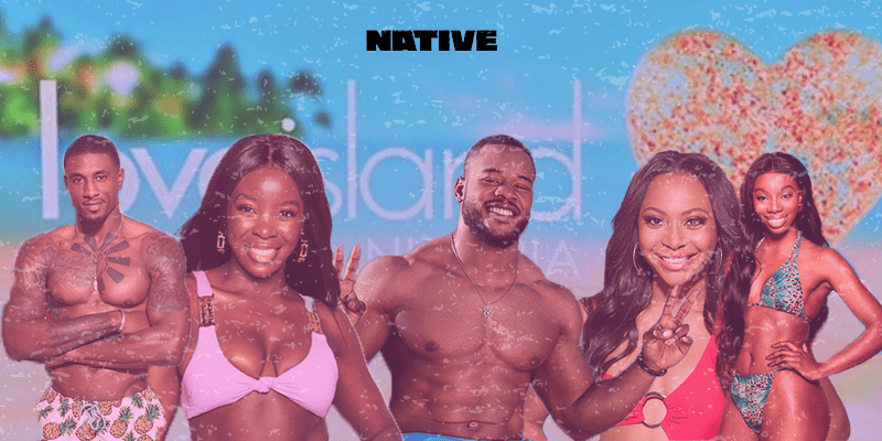 Why Our Expectations Of Love Island Nigeria Aren't Sky High - The NATIVE