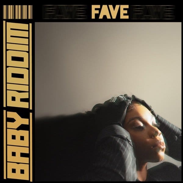 Best New Music: Fave embraces romantic vulnerability on “Baby Riddim”
