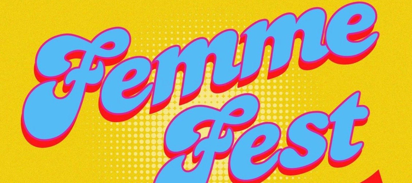 Femme Africa Presents The First Ever ‘Femme Fest’