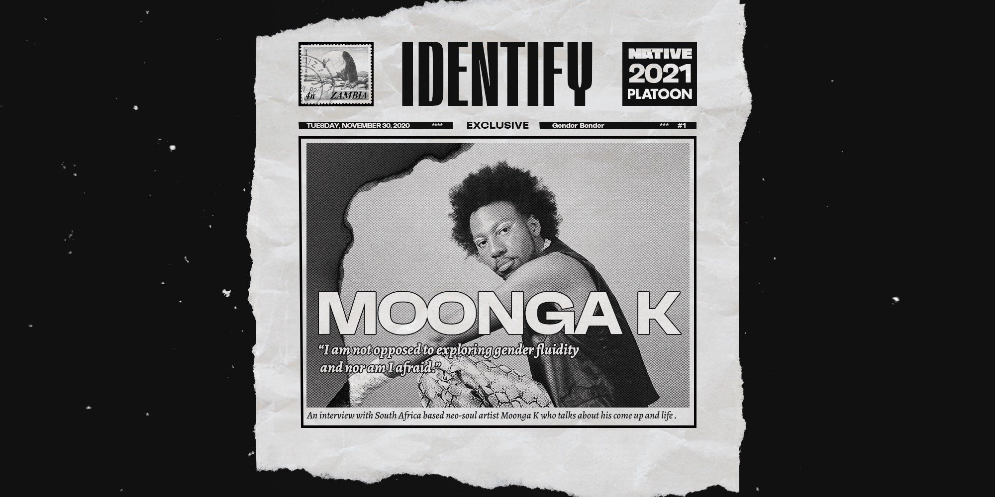 Identify: Moonga K. Is Defying Society’s Norms