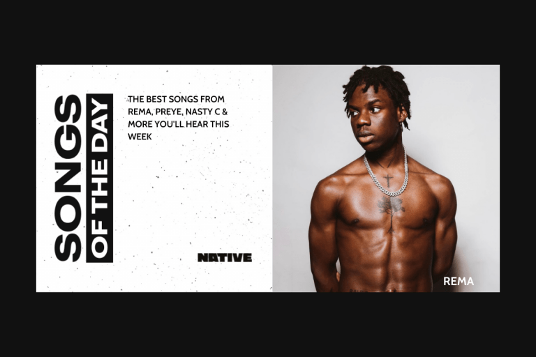 Songs Of The Day: New Music From Rema, Preyé, Nasty C & More