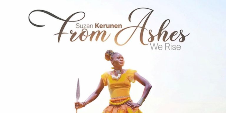 Listen To Ugandan Singer Suzan Kerunen’s new album, ‘From Ashes We Rise’