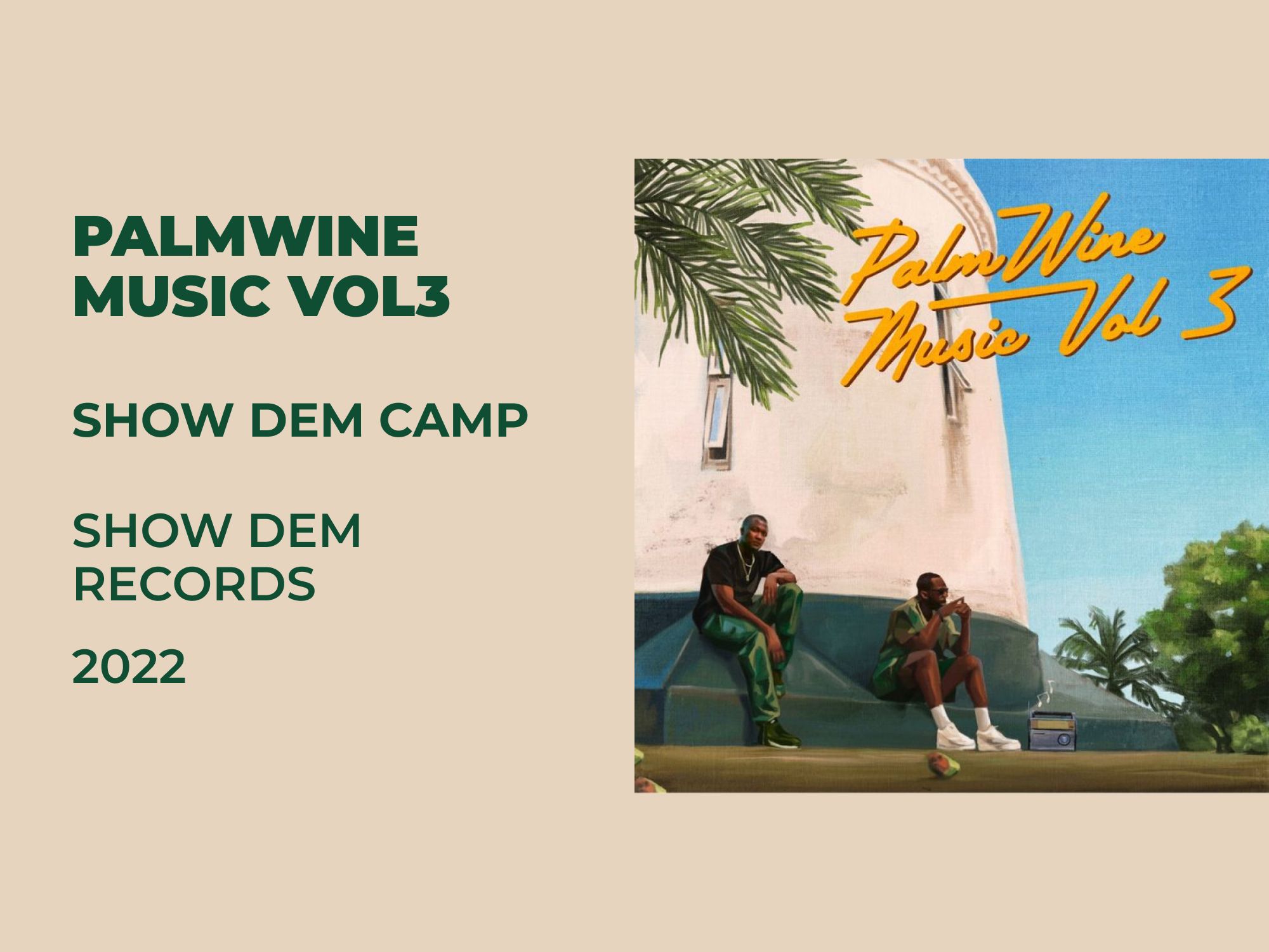 Review: Show Dem Camp’s ‘Palmwine Music Vol 3’