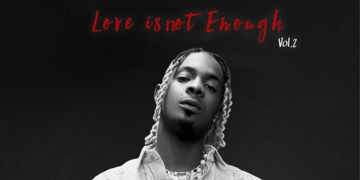 Essentials: Young Jonn’s ‘Love Is Not Enough (Vol. 2)’ Is An Update of His Exploration of Love