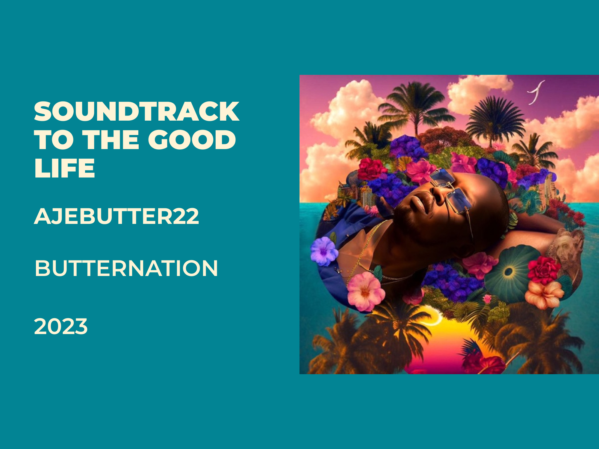 Review: Ajebutter22’s ‘Soundtrack To The Good Life’