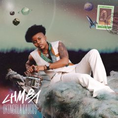 Essentials: Chmba Fashions Universal Soundscapes On New EP, ‘Okongola Caucus’