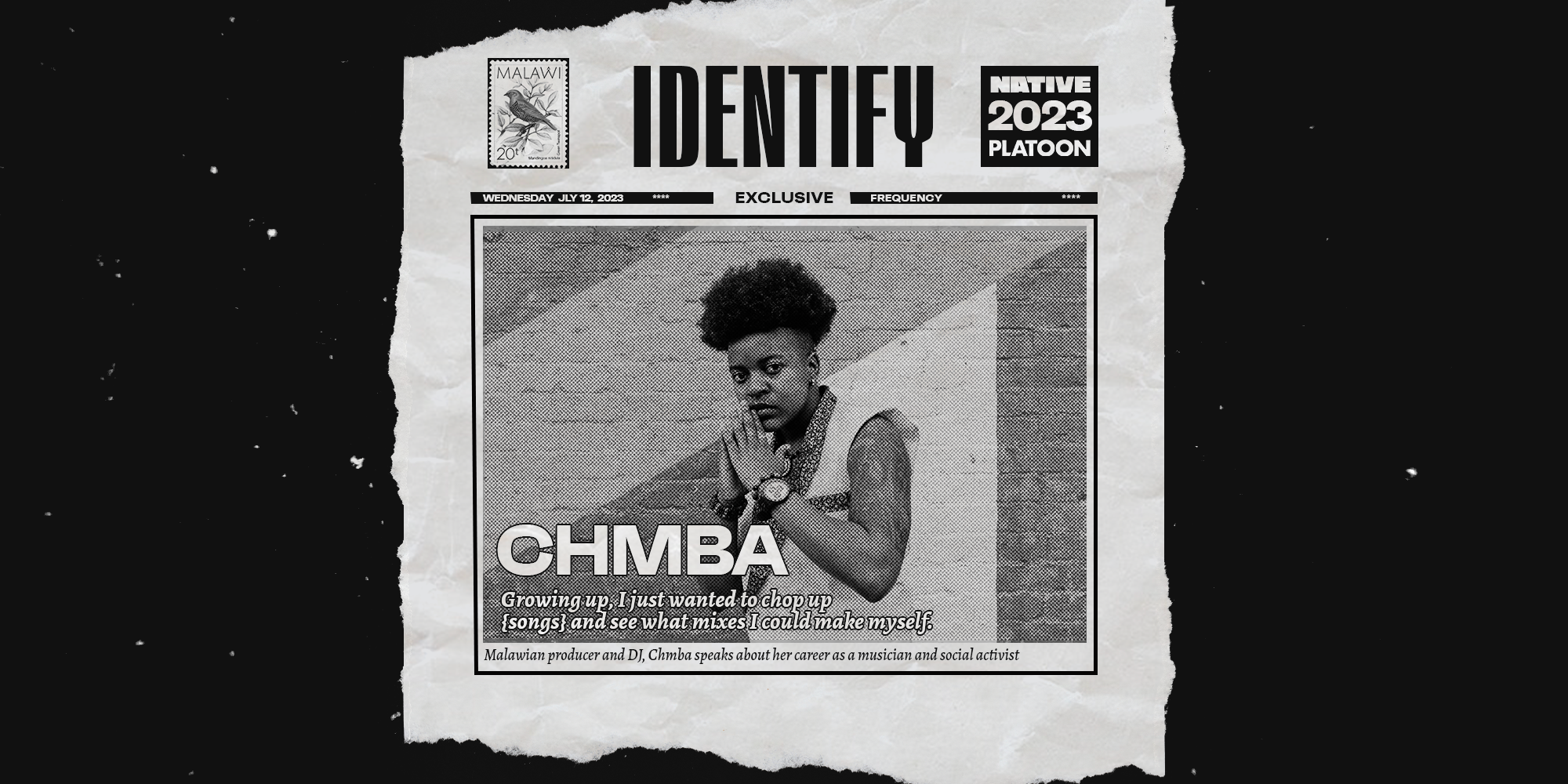 Identify: Chmba Reigns, For Music & Malawi