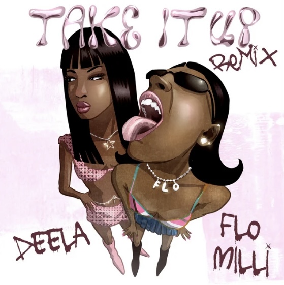 Best New Music: DEELA Taps Flo Milli For A Befitting Remix to “Take It Up”