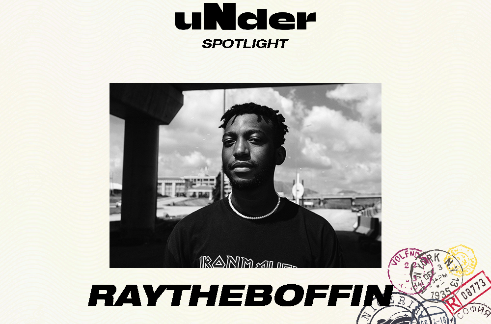 uNder Spotlight: RayTheBoffin’s Music Shines Via Community & Experimentation