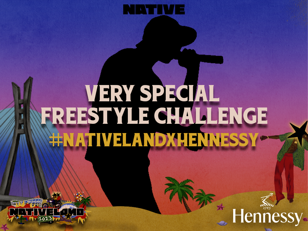 NATIVELAND x Hennessy Presents: “Very Special Freestyle” Challenge
