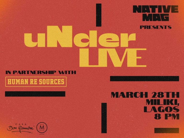 NATIVE Mag presents uNder LIVE in partnership with Human Re Sources