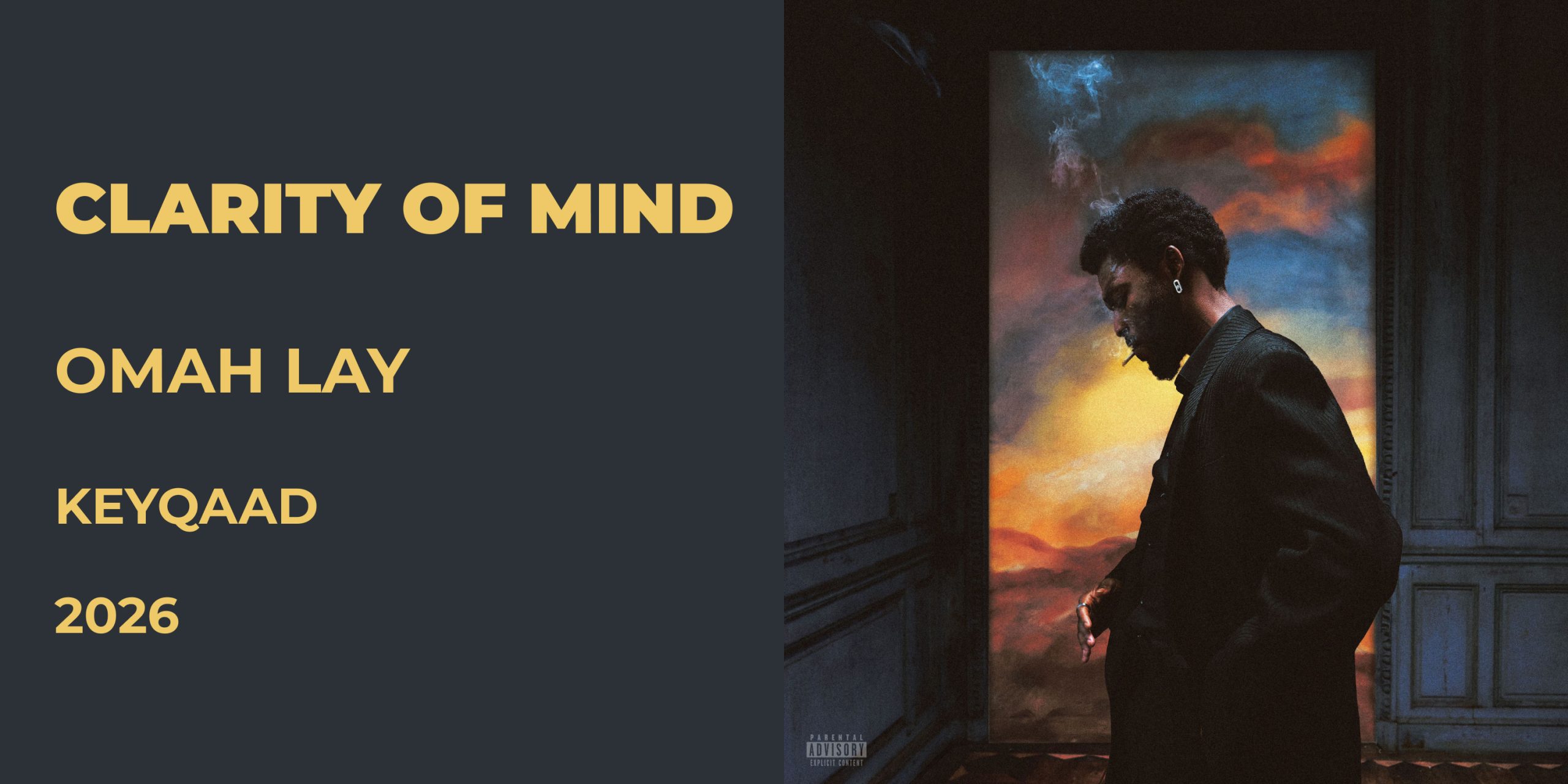 Review: Omah Lay’s ‘Clarity Of Mind’