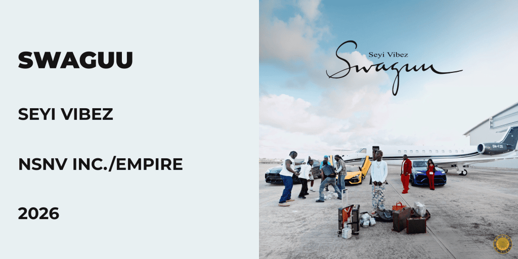 Review: ‘Swaguu’ by Seyi Vibez